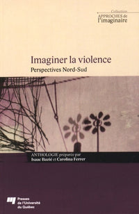 Imaginer la violence