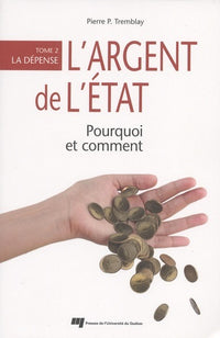 Argent de l'État: Pourquoi et comment - Tome 2
