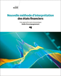 Nouvelle méthode d'interprétation des états financiers. Guide d'accompagnement