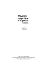 Prévention des problèmes d'adaptation chez les enfants - Tome 2