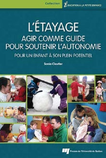 Etayage Agir comme guide pour soutenir l'autonomie