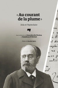 Au courant de la plume - Zola et l'épistolaire