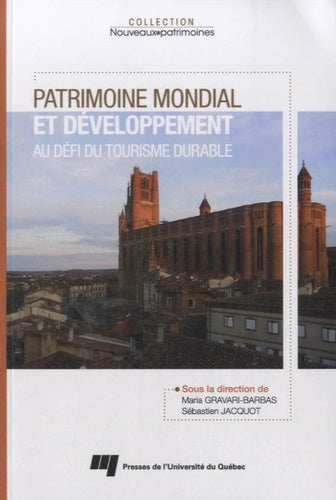 Patrimoine mondial et développement au défi du tourisme