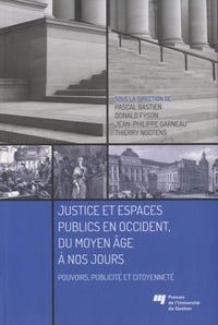 Justice et espaces publics en Occident du Moyen Âge à nos jours