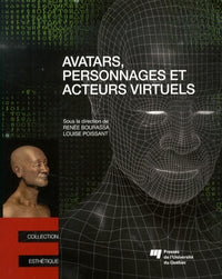 Avatars personnages et acteurs virtuels