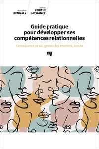 Guide pratique pour développer ses compétences relationnelles