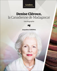 Denise Cleroux, la Canadienne de Madagascar