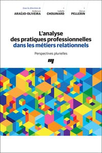 L' analyse des pratiques professionnelles dans les métiers relationnels