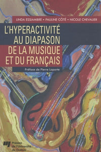 Hyperactivité au diapason de la musique et du français