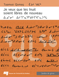 Je veux que les Inuit soient libres de nouveau