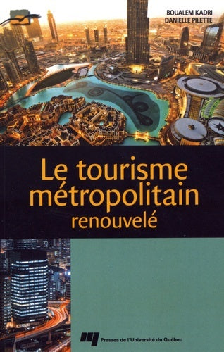 Tourisme métropolitain renouvelé