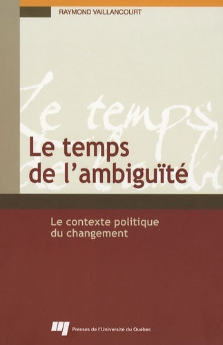 Temps de l'ambiguïté. Le contexte politique du changement