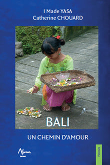 Bali - Un chemin d'amour