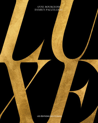 Luxe - métiers & savoir-faire