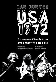 USA 1972 - À travers l'Amérique avec Mott the Hoople