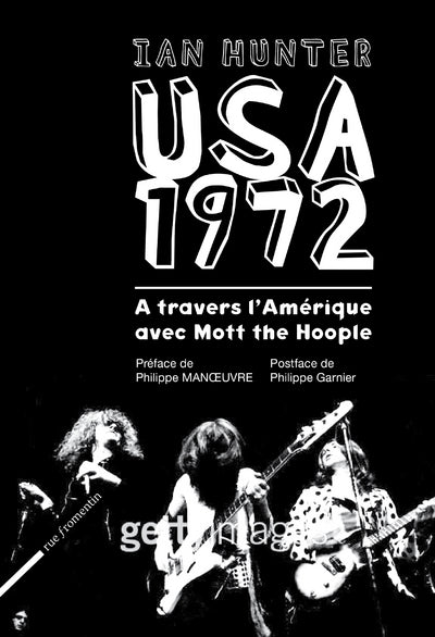 USA 1972 - À travers l'Amérique avec Mott the Hoople