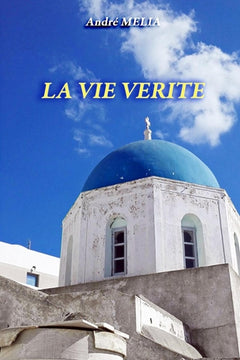 La vie vérité