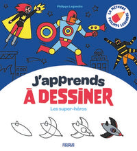 J'apprends à dessiner les super-héros