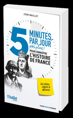 5 minutes par jour pas plus ! pour connaître l'Histoire de France