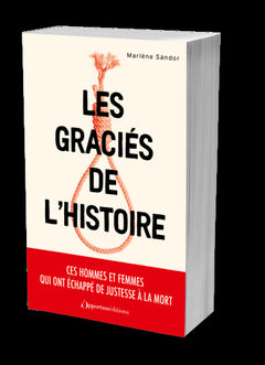 Les graciés de l'histoire
