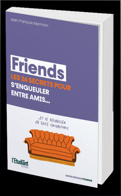 Les 26 secrets de Friends pour s'engueuler entre amis...