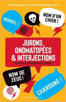 Jurons, onomatopées & interjections