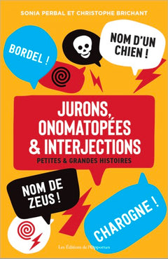 Jurons, onomatopées & interjections