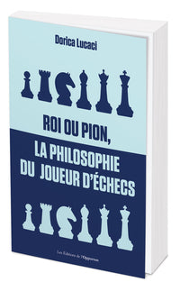 Roi ou pion, la philosophie du joueur d'échecs