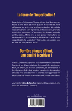 Les qualités de mes vilains défauts