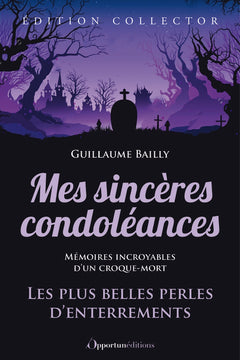 Mes sincères condoléances - L'intégrale