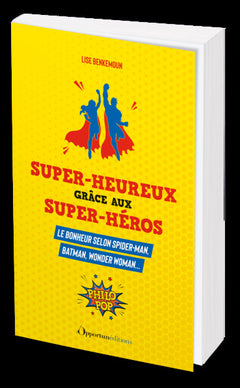 Super-heureux grâce aux super-héros