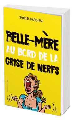 Belle-mère au bord de la crise de nerfs
