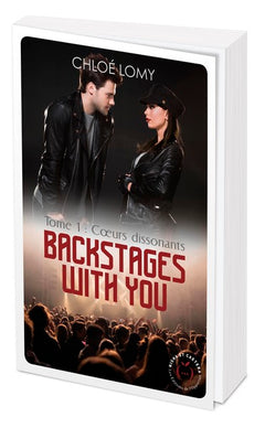 Backstages with you - tome 1 Coeurs dissonants