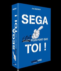 SEGA C'était plus fort que toi
