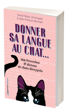 donner sa langue au chat