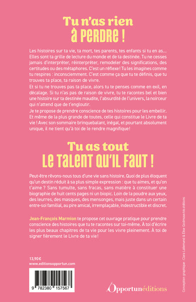 C'est à toi d'écrire ta propre histoire !