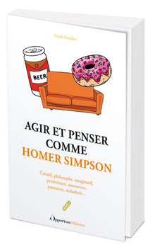 agir et penser comme homer simpson