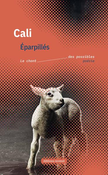 Eparpillés: Le chant des possibles