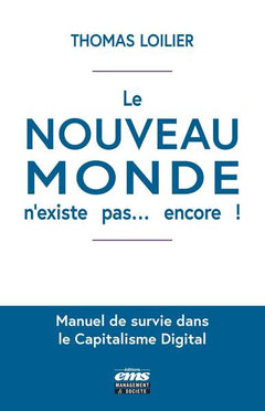 Le « nouveau monde » n'existe pas... encore !