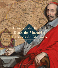 Comtes de Rethel Ducs de Mazarin Princes de Monaco