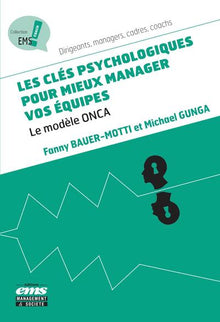 Les clés psychologiques pour mieux manager vos équipes