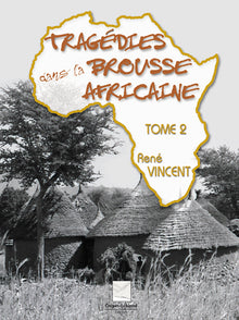 Tragédies dans la brousse africaine T2
