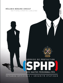 Livre Sphp - Service de Protection des Hautes Personnalites