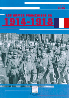 Les armes françaises en 1914-1918