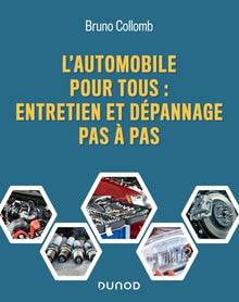 L'automobile pour tous - Entretien et dépannage pas à pas