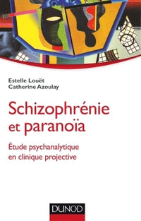 Schizophrénie et paranoïa
