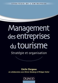 Management des entreprises du tourisme - Stratégie et organisation
