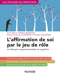 L'affirmation de soi par le jeu de rôle - 3e éd. - En thérapie comportementale et cognitive