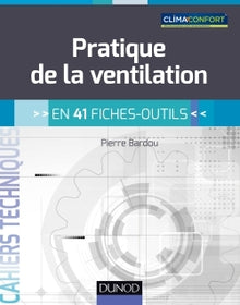 Pratique de la ventilation - en 41 fiches-outils