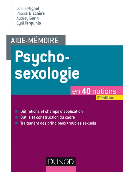 Aide-mémoire - psychosexologie - 2e éd. - en 40 notions